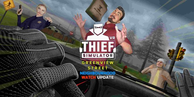 Oculus Quest 游戏《小偷模拟器 VR – 绿景街》Thief Simulator VR – Greenview Street-魔趣网精选