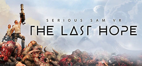 英雄萨姆:最后的希望 (Serious Sam VR:The Last Hope VR)-魔趣网精选