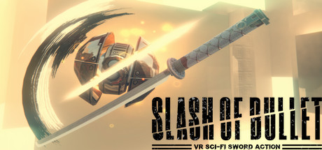 剑痕VR(SLASH OF BULLET)-魔趣网精选