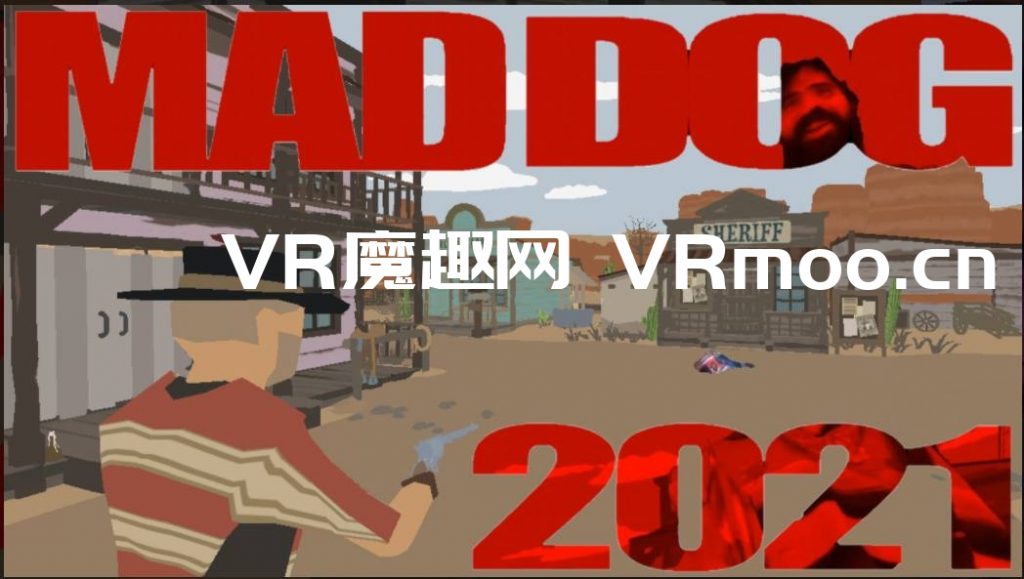 Oculus Quest 游戏《MAD DOG 2021》疯狗 2021 Oculus Quest 游戏《MAD DOG 2021》疯狗 2021
