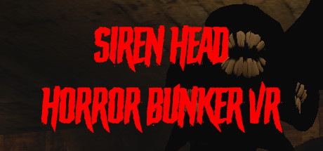 警笛头恐怖掩体VR(Siren Head Horror Bunker VR)-魔趣网精选