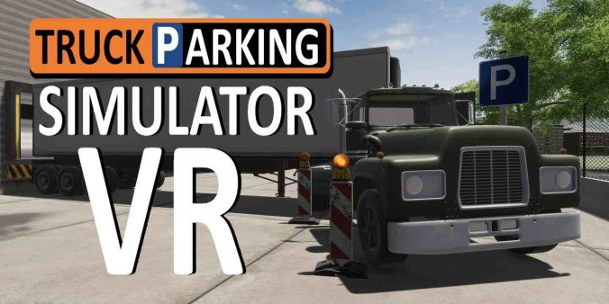 Meta Quest 游戏《卡车停车模拟器 VR》Truck Parking Simulator VR-魔趣网精选