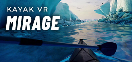 皮划艇 VR:幻影（Kayak VR: Mirage） - 全解锁版本 -密码 vrmoo.net-魔趣网精选