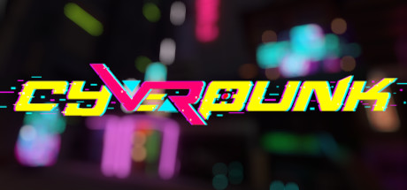 赛维朋克(cyVeRpunk VR)-魔趣网精选