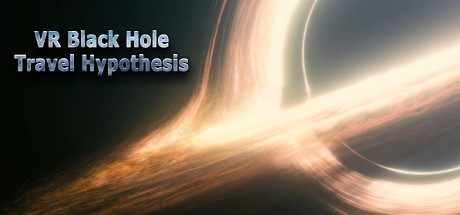 VR黑洞旅行假说(VR Black Hole Travel Hypothesis)-魔趣网精选