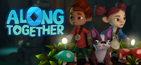 永远在一起（Along Together）-魔趣网精选