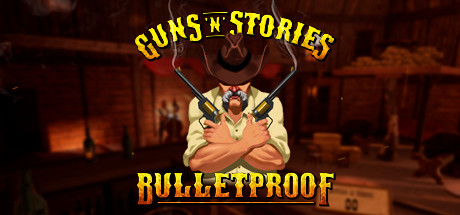 枪炮的故事(Guns’n’Stories: Bulletproof VR)-魔趣网精选