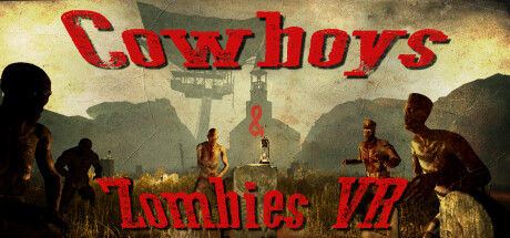 牛仔和僵尸(Cowboys & Zombies VR)-魔趣网精选