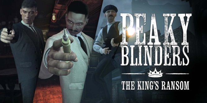 浴血黑帮:国王的赎金(Peaky Blinders: The Kings Ransom)-魔趣网精选