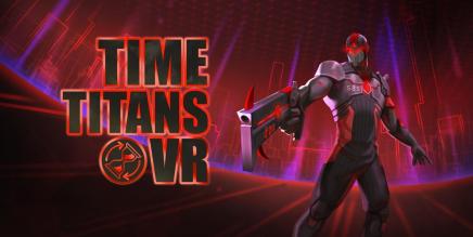 时间泰坦 VR(Time Titans VR)-魔趣网精选