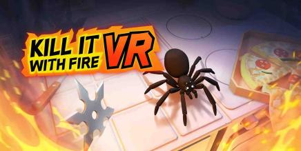 用火杀死它(Kill It With Fire VR)-魔趣网精选