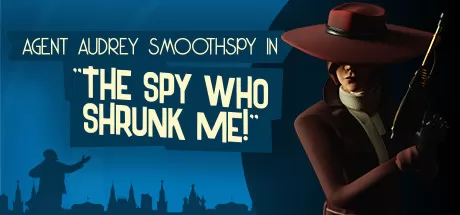 缩小我的间谍 VR(The Spy Who Shrunk Me)-魔趣网精选