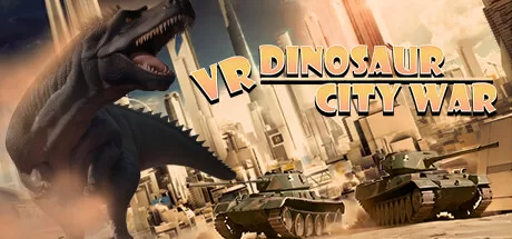 VR巨兽城市(VR Dinosaur City War)-魔趣网精选