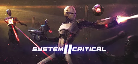 系统关键 2(System Critical 2)-魔趣网精选