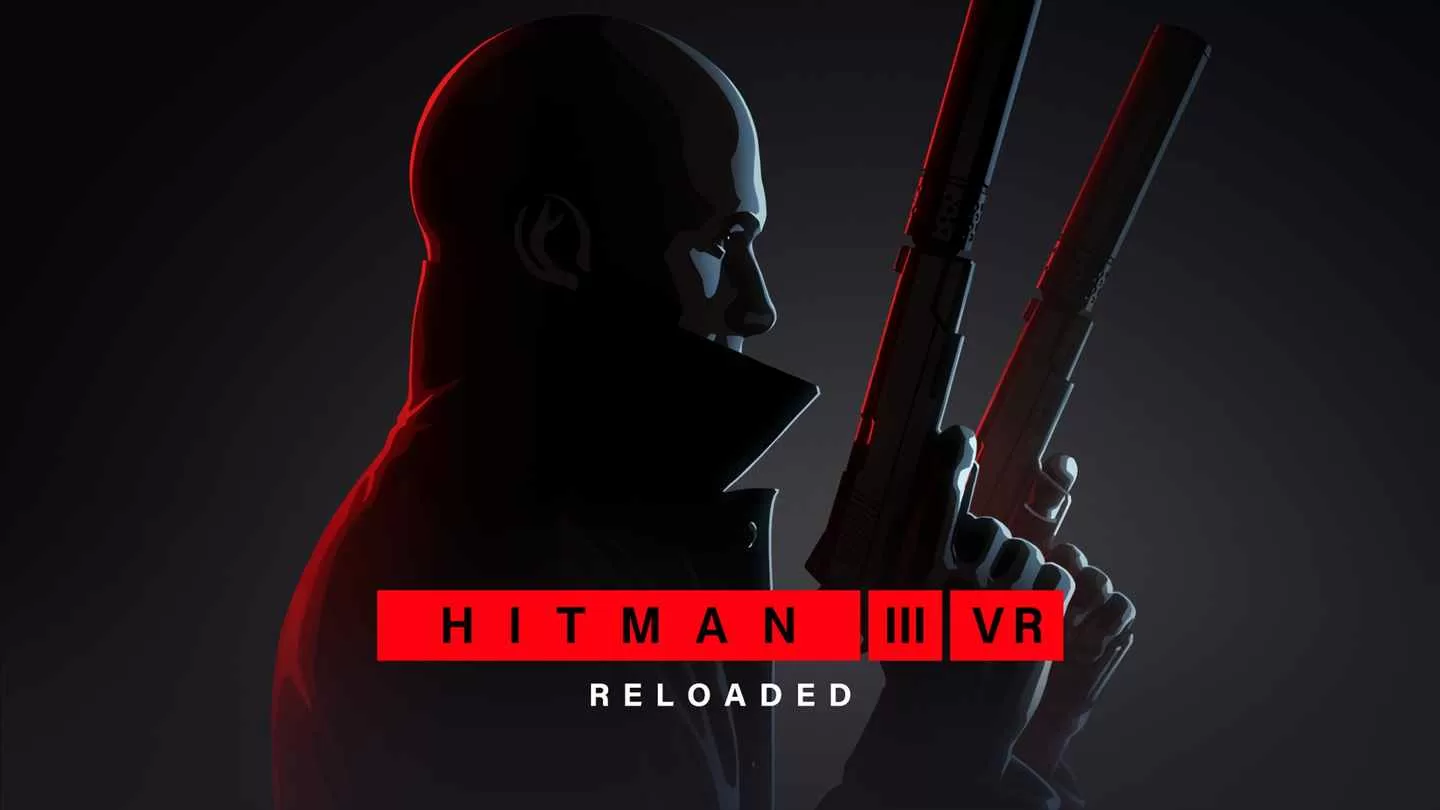 Oculus Quest 游戏《杀手 3 VR:重装上阵》HITMAN 3 VR: Reloaded - 杀手 3 VR 最新版-魔趣网精选