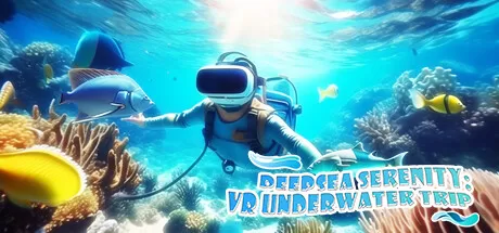 VR海底世界(DeepSea Serenity VR Underwater Trip)-魔趣网精选
