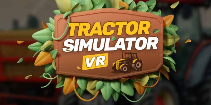 Oculus Quest 游戏《拖拉机模拟器 VR》Tractor Simulator VR – Farming Games - 魔趣网精选 - VR一体机游戏 - 模拟类-魔趣网精选