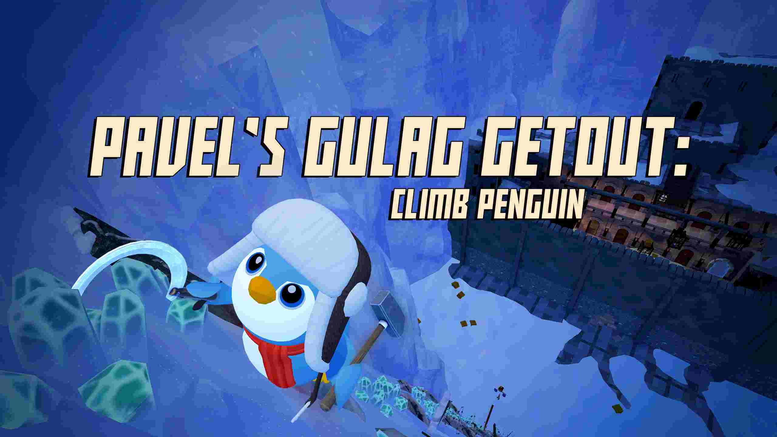 Meta Quest 游戏《帕维尔的古拉格逃亡:攀爬企鹅》Pavels Gulag Getout: Climb Penguin