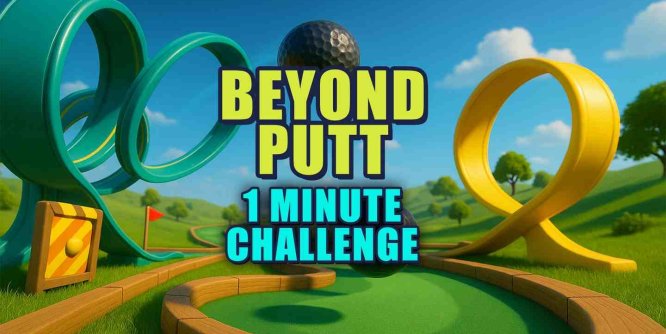 Meta Quest 游戏《超越推杆 快速迷你高尔夫》Beyond Putt – Fast Mini Golf Challenge-魔趣网精选