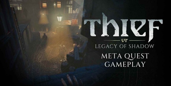 神偷VR:暗影遗产(Thief VR: Legacy of Shadow)-魔趣网精选