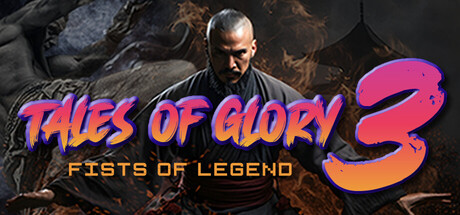 荣耀传说3：拳头传奇（Tales Of Glory 3 : Fists of Legend）-魔趣网精选